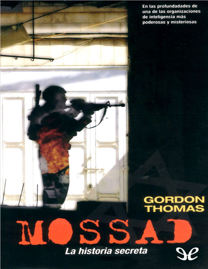 Book cover of Mossad. La historia secreta by Gordon Thomas Book cover of Mossad. La historia secreta by Gordon Thomas